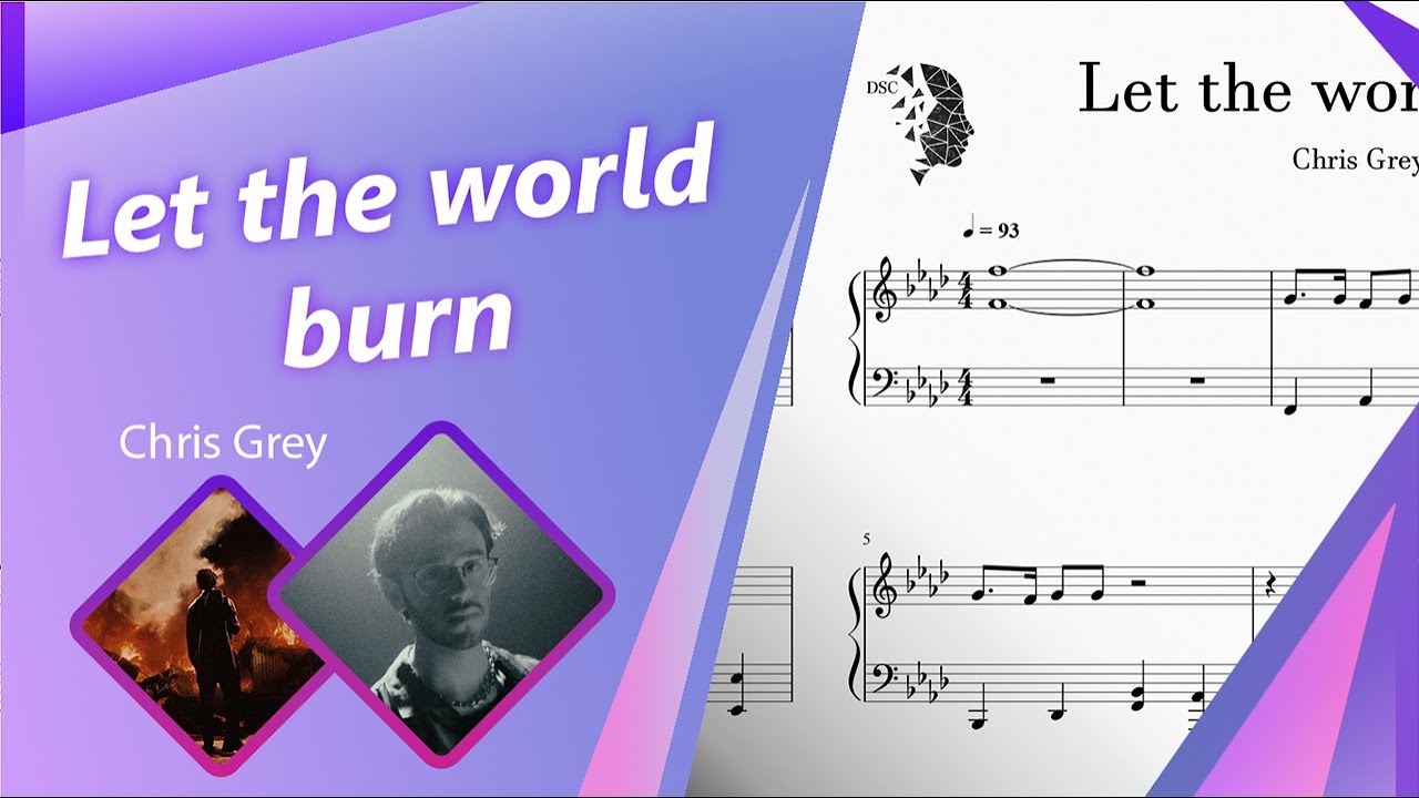 LET THE WORLD BURN - Chris Grey | Piano Cover