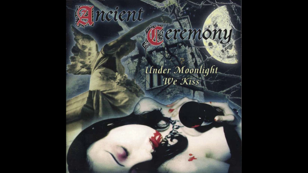 Ancient Ceremony - Under Moonlight We Kiss (1997)
