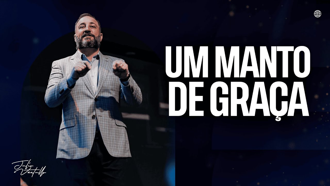 Um manto de gra&ccedil;a | Julio Vertullo