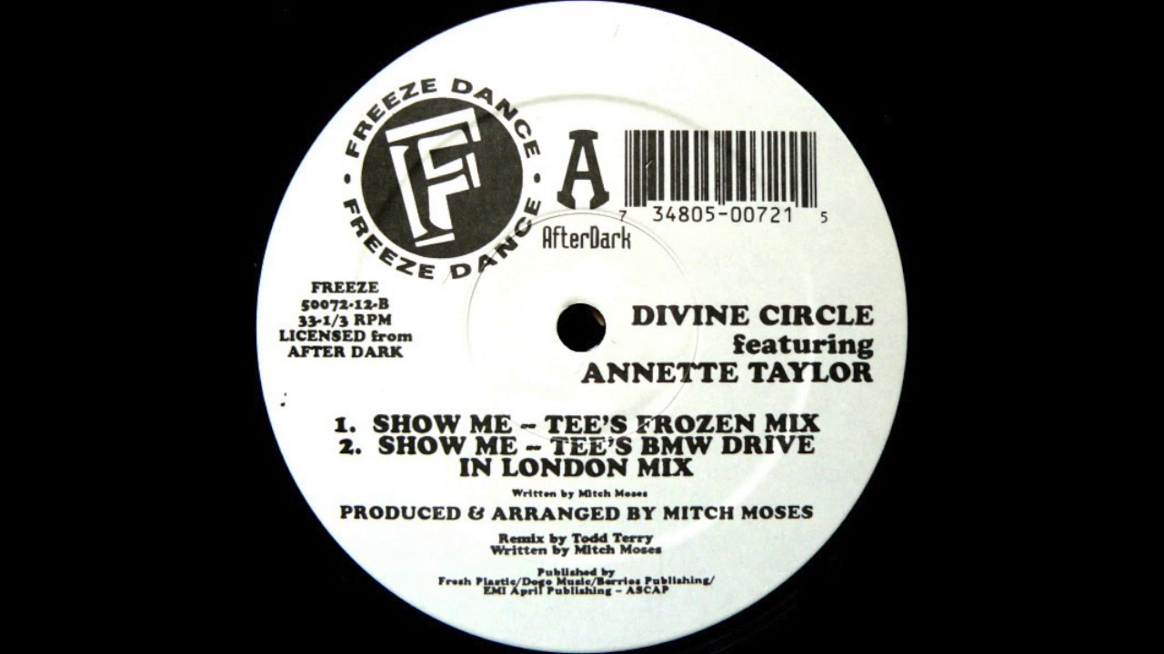 Divine Circle Featuring Annette Taylor - Show Me (Tee's Frozen Mix)