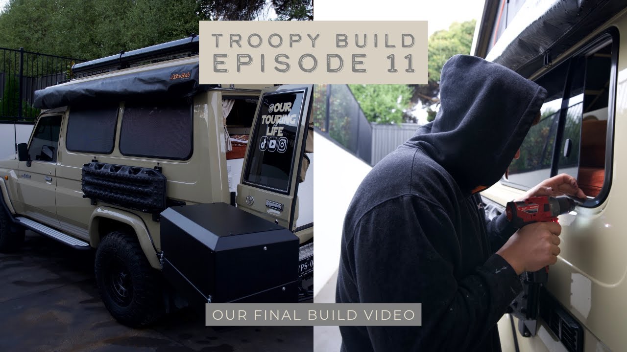 TROOPY BUILD - EPISODE 11 / FINAL BUILD VIDEO INCLUDING CONSOLE FRIDGE / MAXTRAX TABLE / FLY SCREENS