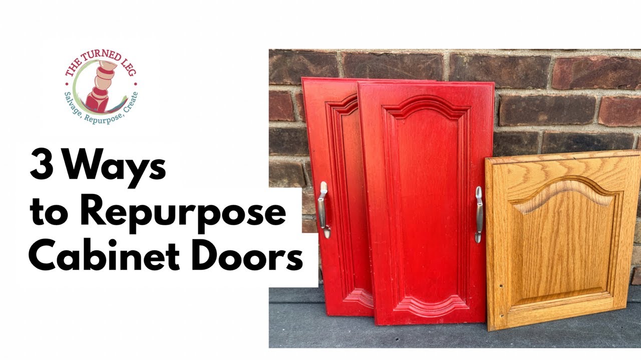 Up-Cycle Cabinet Doors 3 Ways