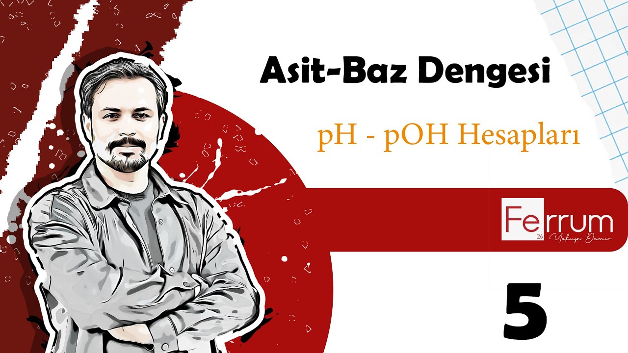 Kuvvetli Asit ve Bazların pH-pOH Hesaplamaları | Asit-Baz Dengesi