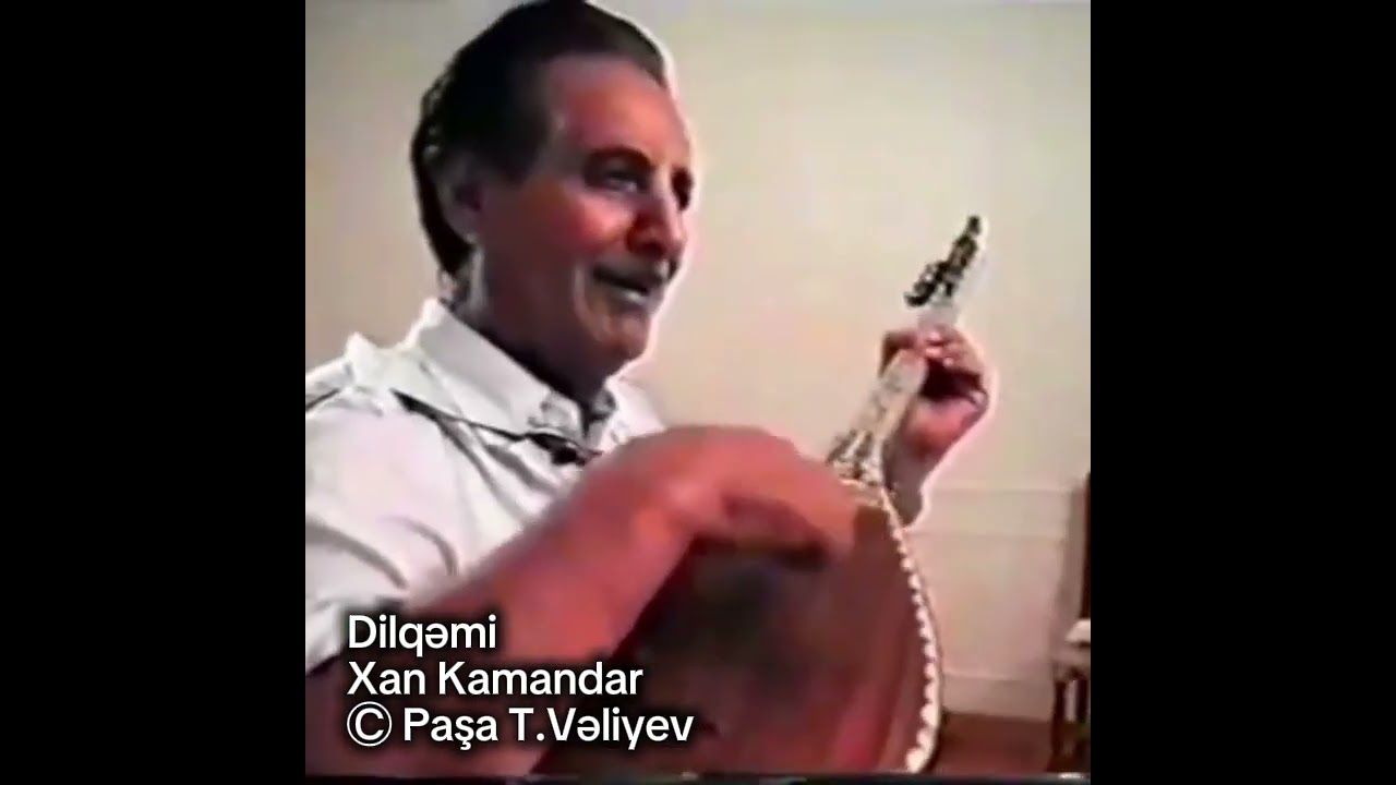 Dilqəmi.  Ustadlar Ustadı Aşıq Kamandar Əfəndiyev (Xan Kamandar).