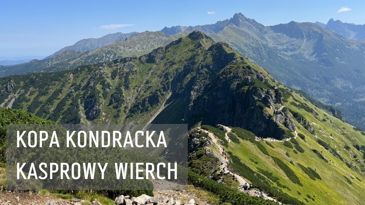 TATRY | KOPA KONDRACKA I KASPROWY WIERCH Z KUŹNIC