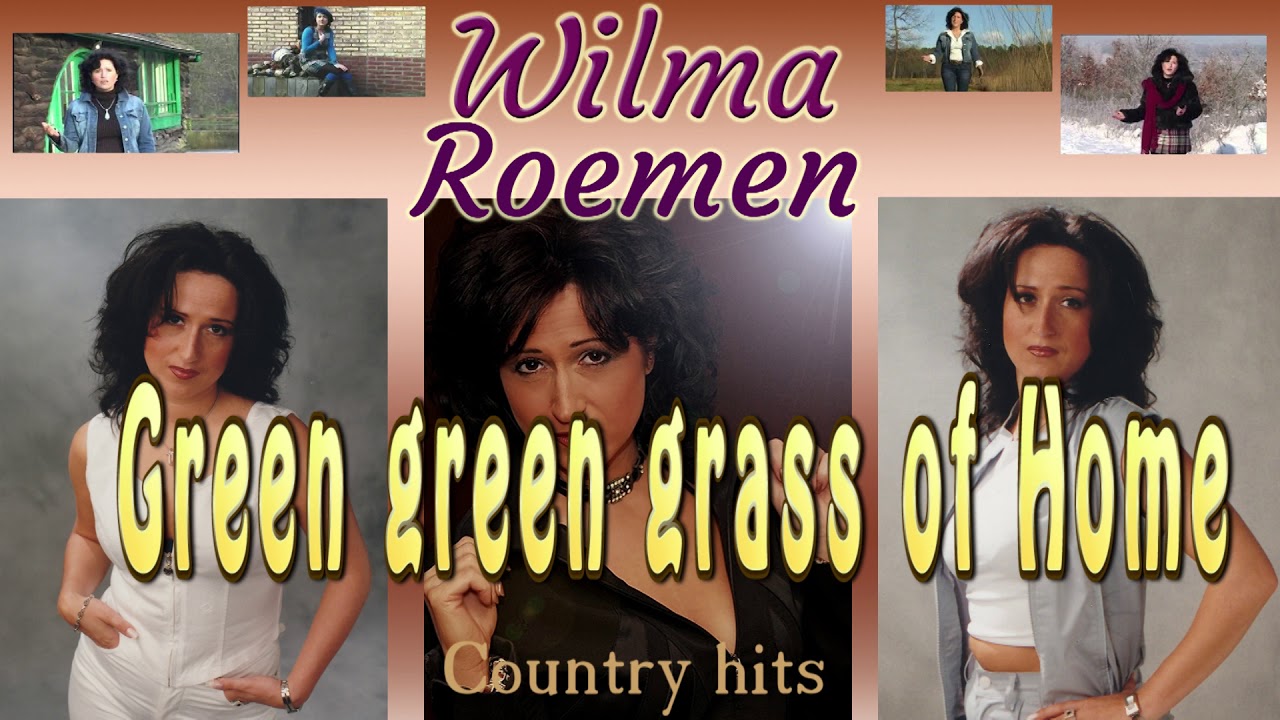 Wilma Roemen -Green green grass of Home