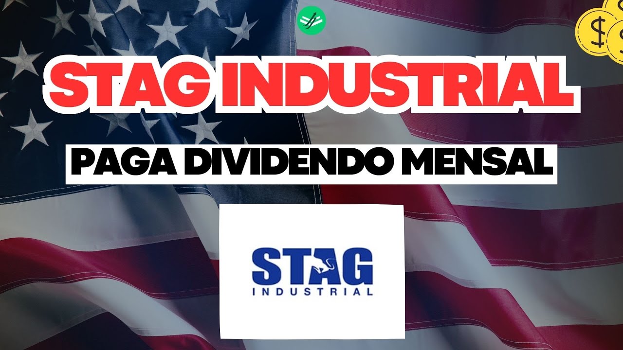 STAG Industrial: Dividendos mensais em dólar!