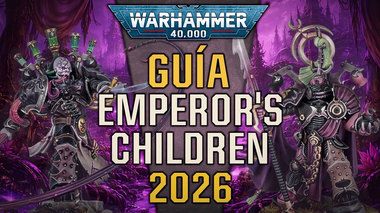 Emperor's Children 2026   Guía Completa para Iniciar tu Primer Ejército