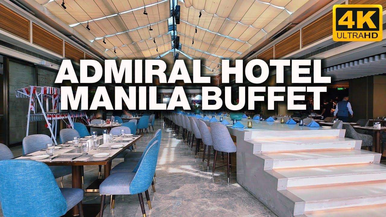 Admiral Hotel Manila - Buffet  [4K UHD]