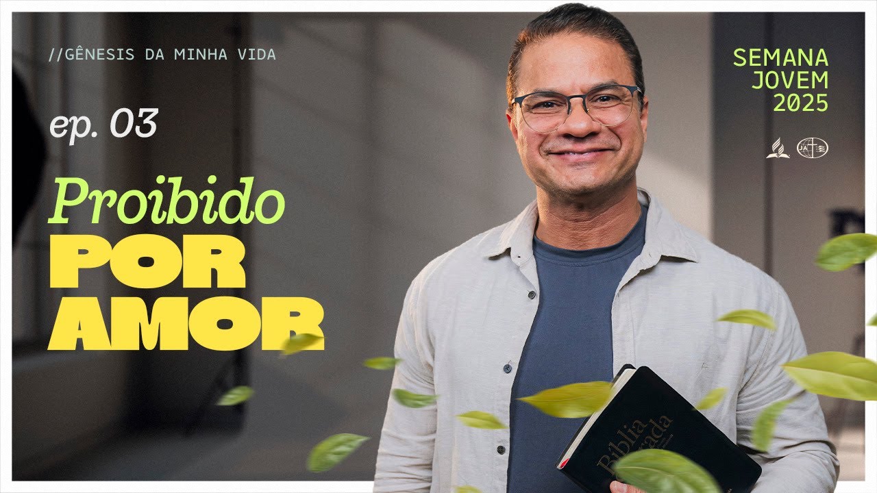 EP. 3 | #SemanaJovem2025 [ Gênesis da minha vida ]  Pr. Eduardo Batista