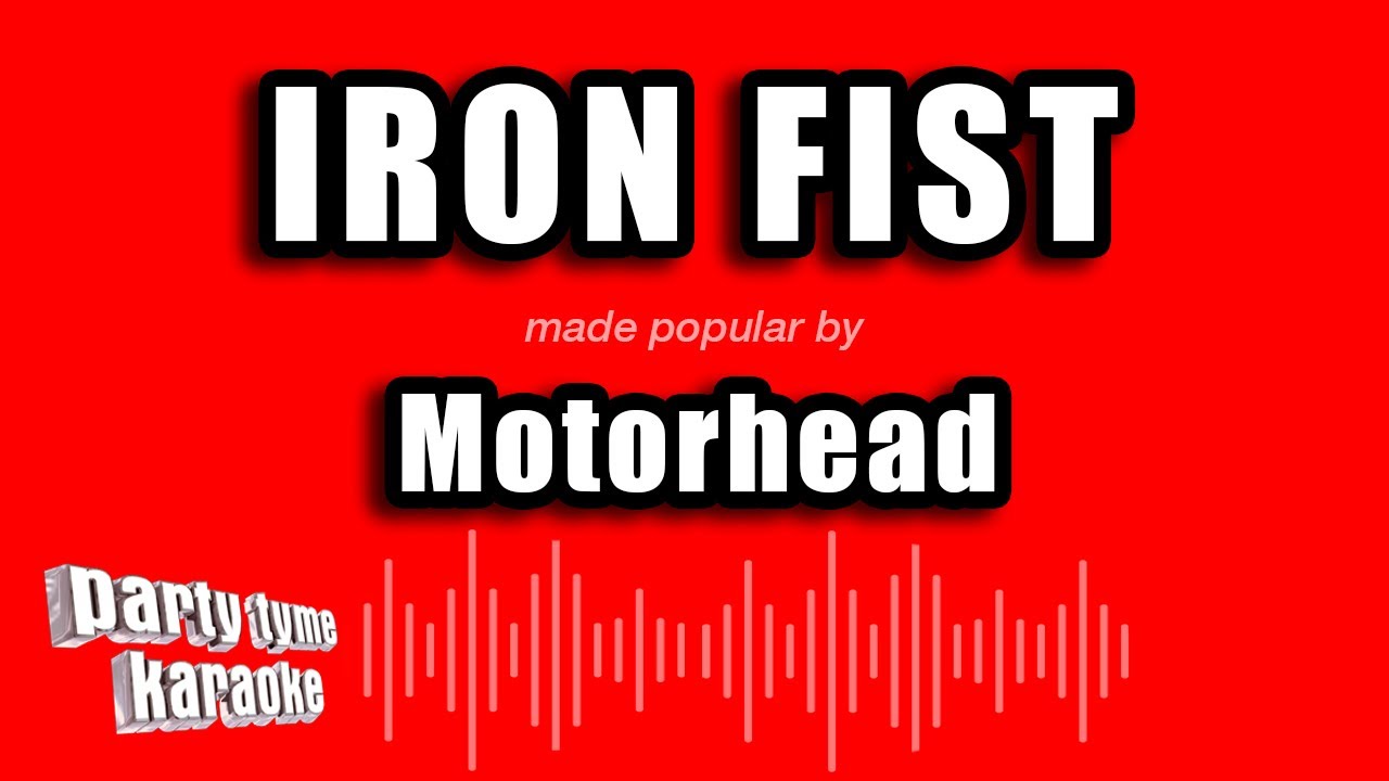 Motorhead - Iron Fist (Karaoke Version)