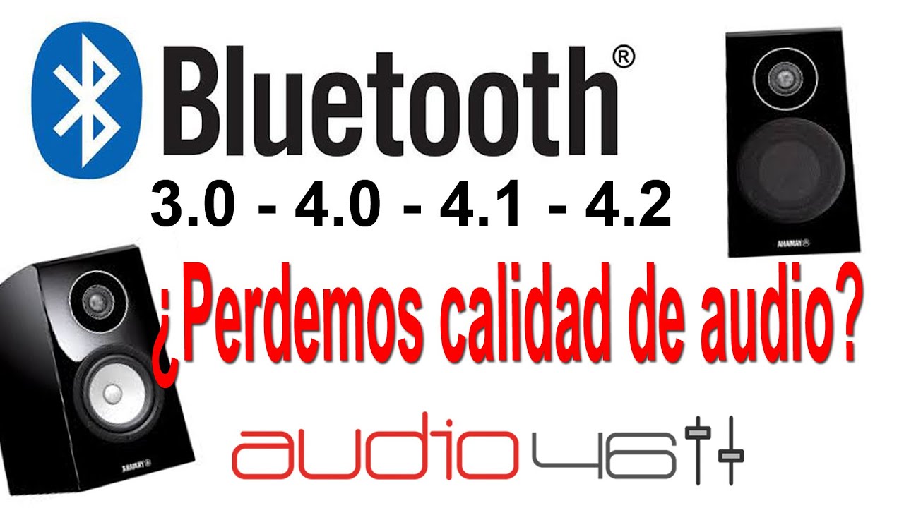 Bluetooth ¿Perdemos calidad de audio? Diferencias entre versiones