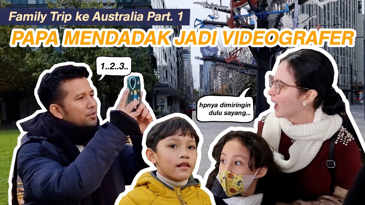 FAMILY TRIP KE MELBOURNE AUSTRALIA PART.1 - PAK SUAMI JADI VIDEOGRAFER DADAKAN 🤭😁| Arumi Bachsin