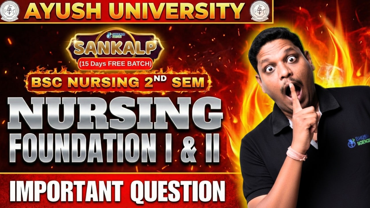 🔥 B.Sc. Nursing 2nd SEM Nursing Foundation I & II: 100% Guaranteed Questions! | Ayush University