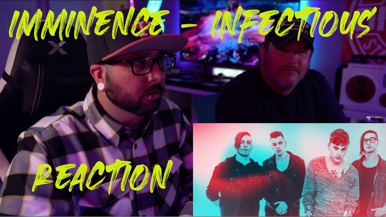 Imminence - Infectious reaction