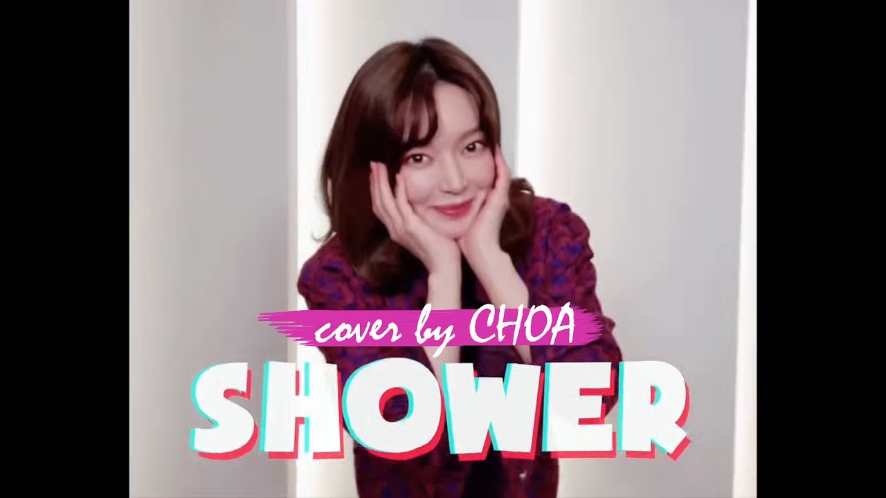 초아 Shower - Becky G (cover by CHOA) + bonus clip💕