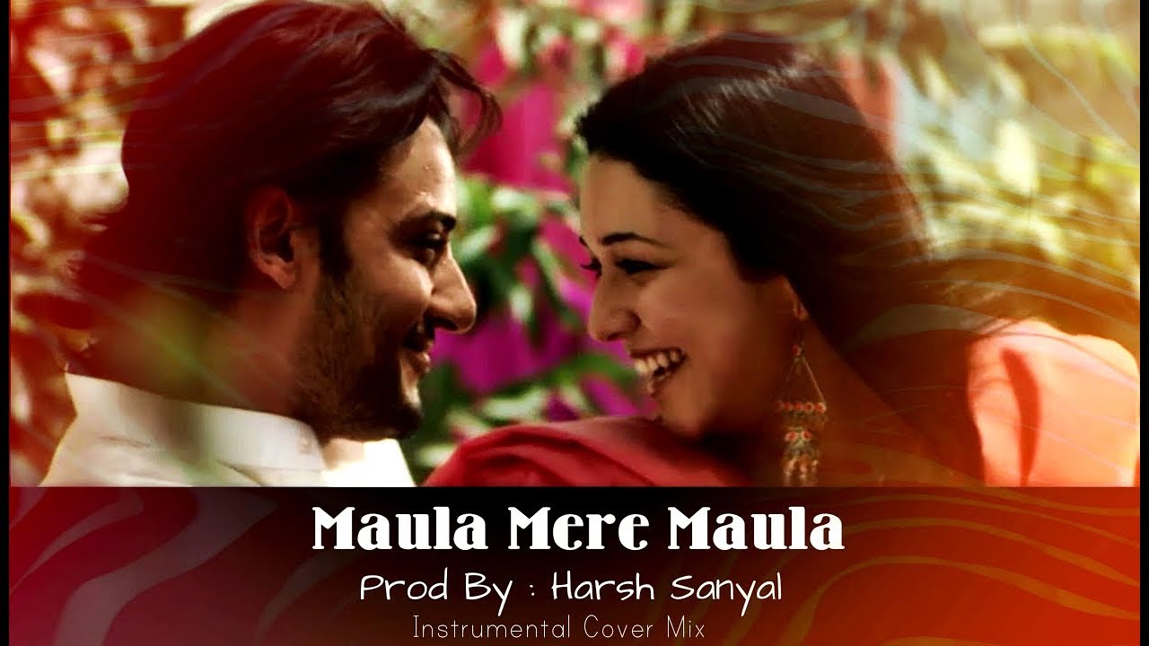 Maula Mere Maula ❤ Instrumental Cover Mix (Roopkumar Rathod/Anwar)  | Harsh Sanyal |
