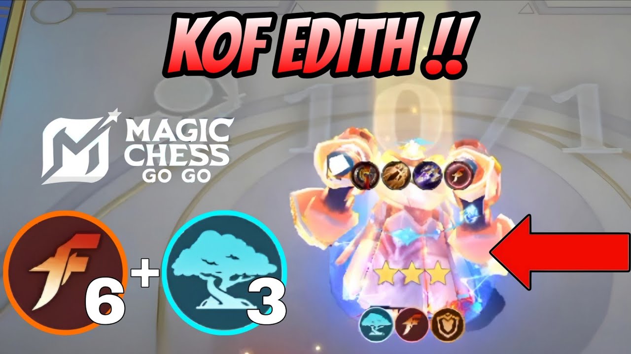 UNSTOPPABLE HYPER 3 STAR KOF EDITH ❗MAGIC CHESS GO GO