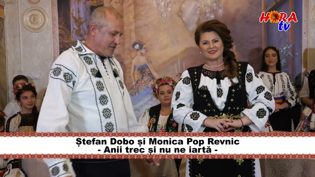 STEFAN DOBO SI MONICA POP REVNIC - ANII TREC SI NU NE IARTA