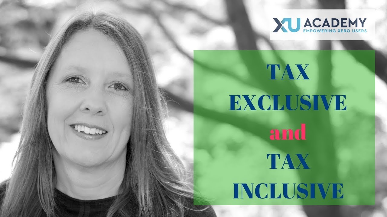 What's the difference between Tax Exclusive and Tax Inclusive in Xero