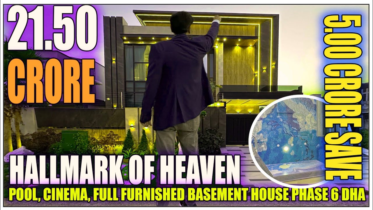 Hallmark of Heaven1 Kanal Full Basement Furnished Pool&Cinema Automated House in Phase 6 DHA Lahore 
