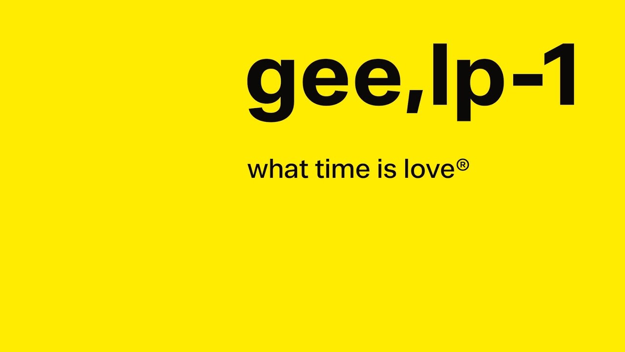 Gee,LP-1 (what time is love®)