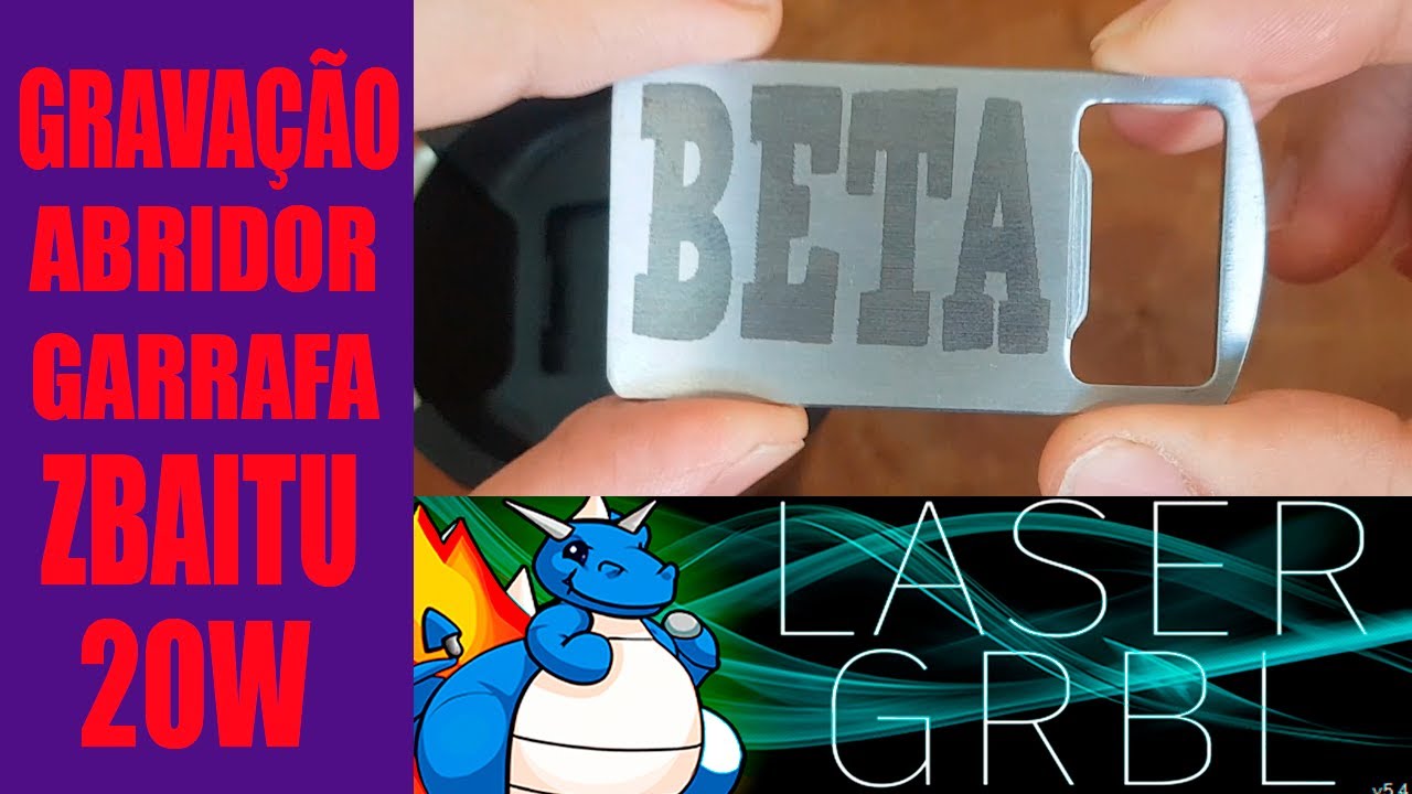 LASER GRBL  GRAVAÇÃO ABRIDOR   ZBAITU 20W