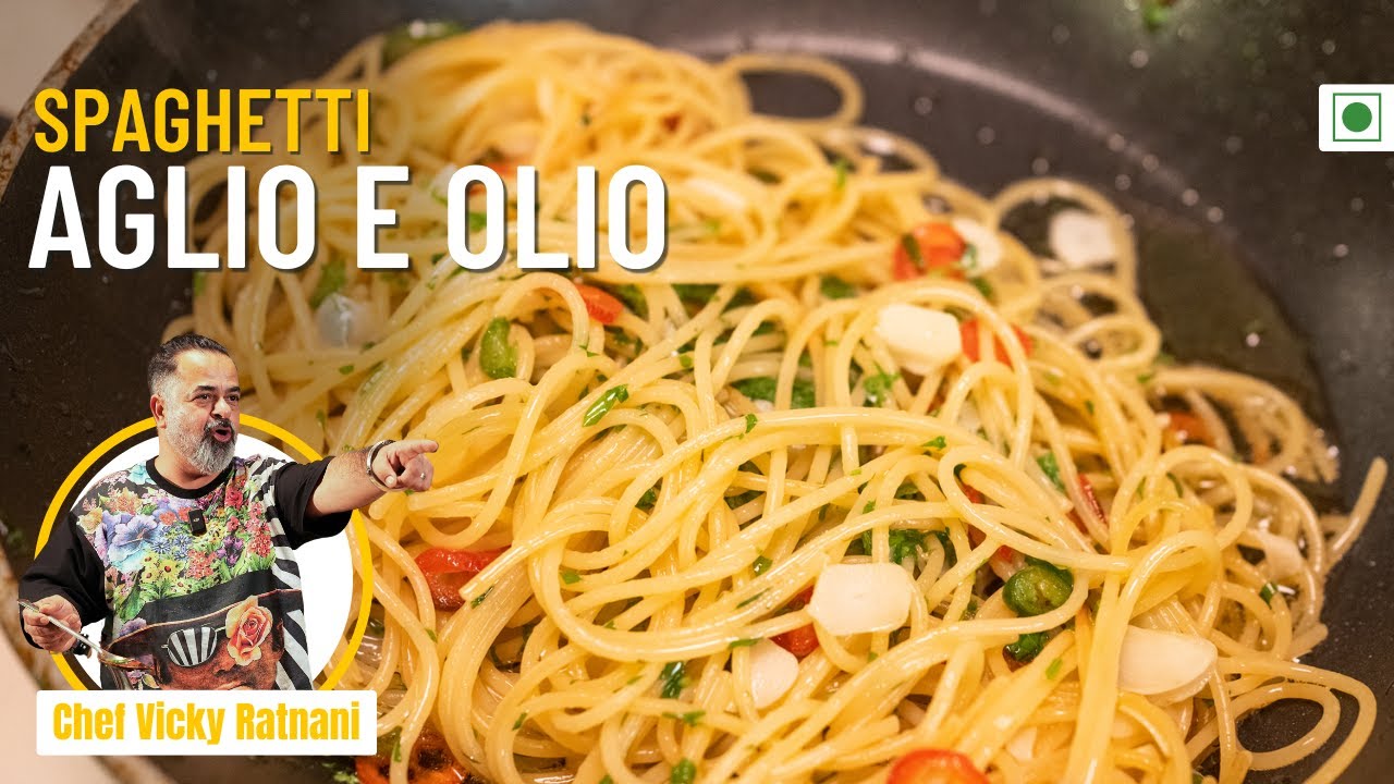 Spaghetti Aglio E Olio Recipe | Quick & Easy Veg Spaghetti Recipe | Chef Vicky Ratnani