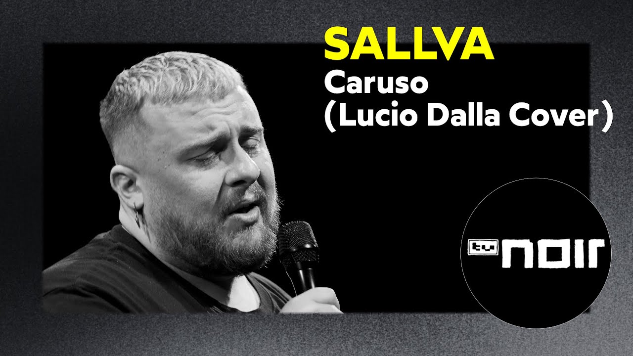 Sallva – Caruso (Lucio Dalla Cover) (live bei TV Noir)