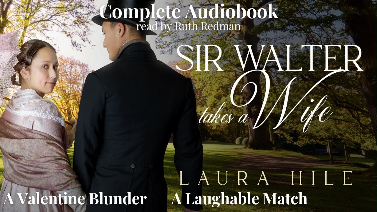 Sir Walter Takes a Wife: A Regency Romance AUDIOBOOK