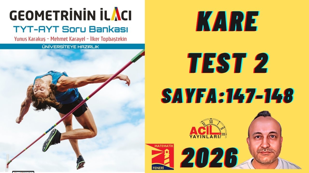73 Geometrinin İlacı | Tyt-Ayt Soru Bankası KARE Test 2 Sayfa:147-148 2026