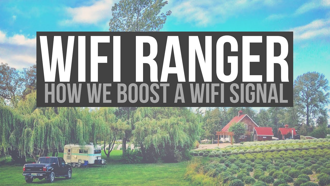 WiFi Ranger for Fulltime RVing - a Drivin' & Vibin' Review - Wifi Booster