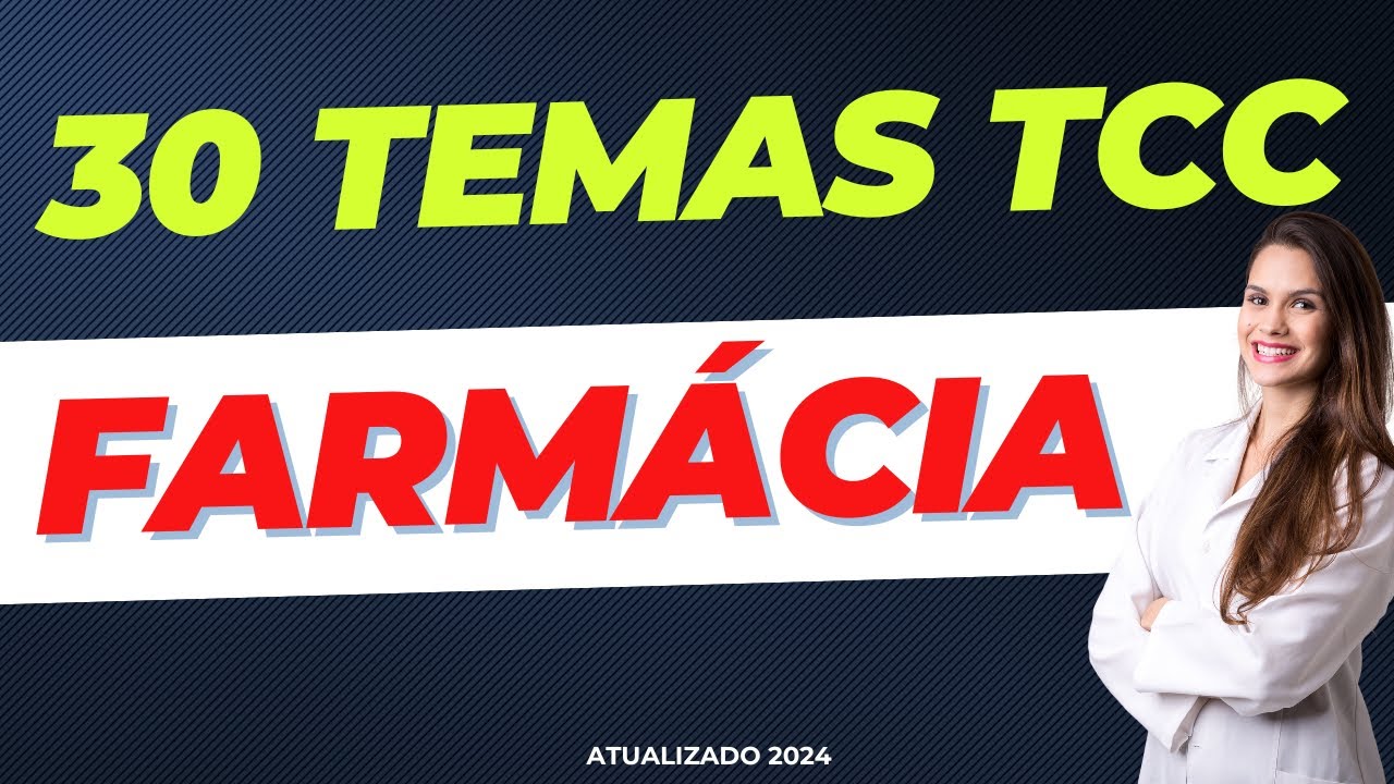 30 IDEIAS DE TEMAS TCC FARMÁCIA 📚 | Ideias Temas TCC
