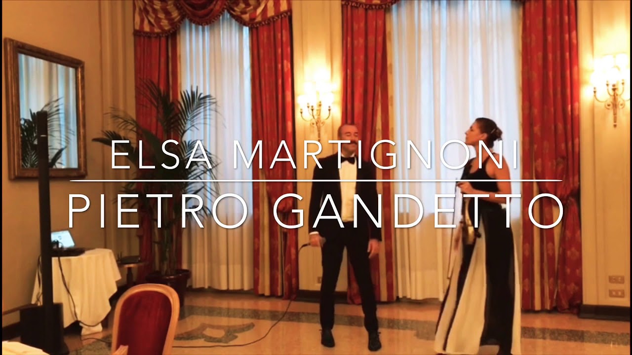 Pietro Gandetto & Elsa Martignoni live @Grand Hotel et de Milan