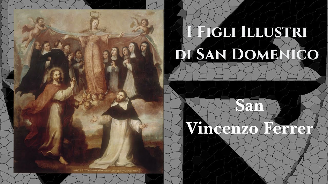 San Vincenzo Ferrer Parte 1