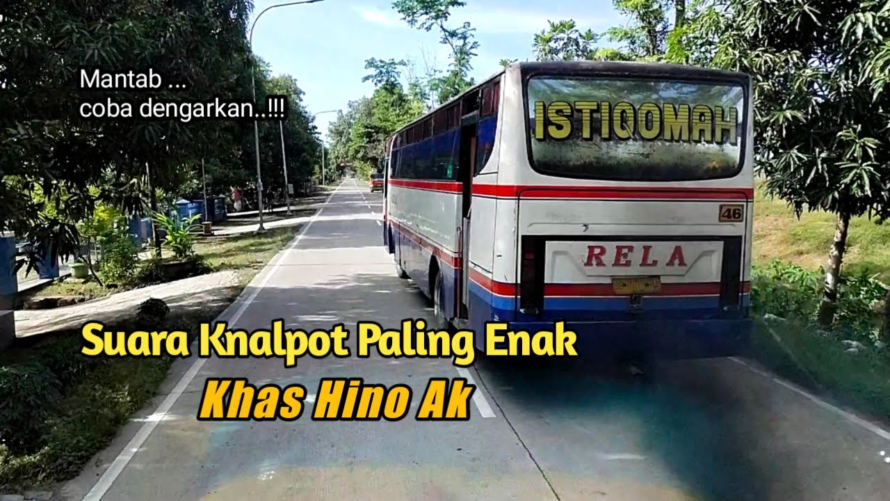 Bus Rela dengan suara knalpot khas hino AK