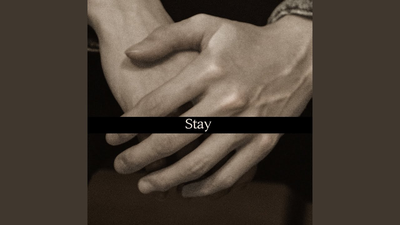 Stay