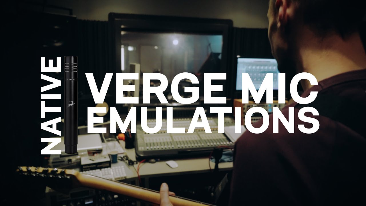 Verge Microphone Native Emulations | Free - Body and Soul