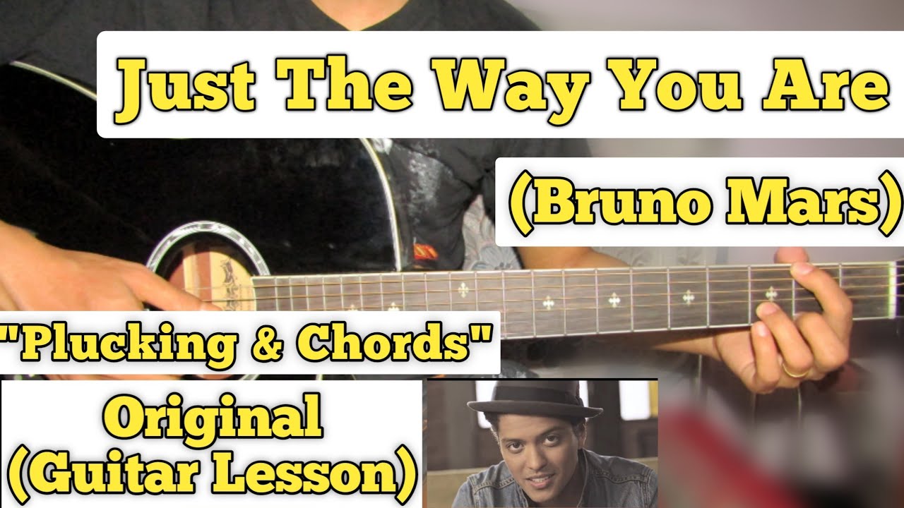 Just The Way You Are - Bruno Mars | Guitar Lesson | Plucking & Chords |