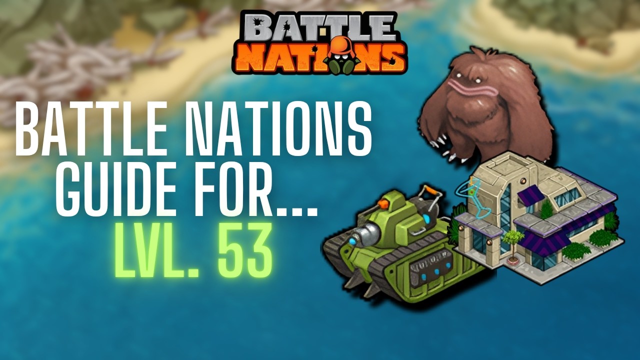 5 Top Tips at Level 53 (Battle Nations Guide)