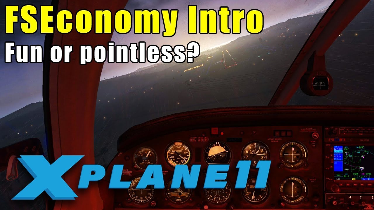 X-Plane 11 - FSEconomy Intro: Really 