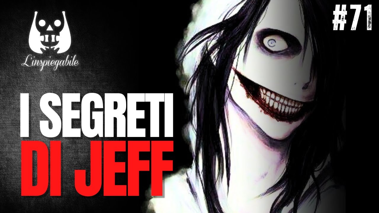 La Verità Nascosta su JEFF THE KILLER