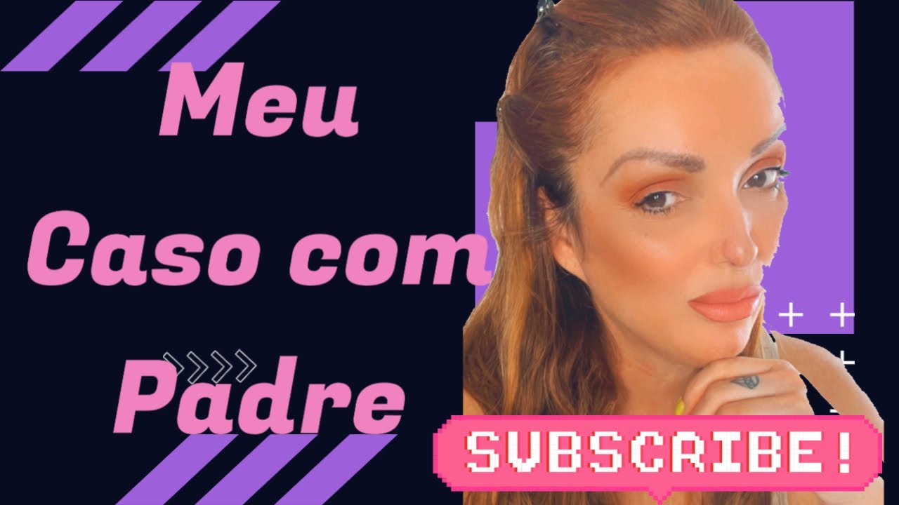 MEU CASO COM O PADRE