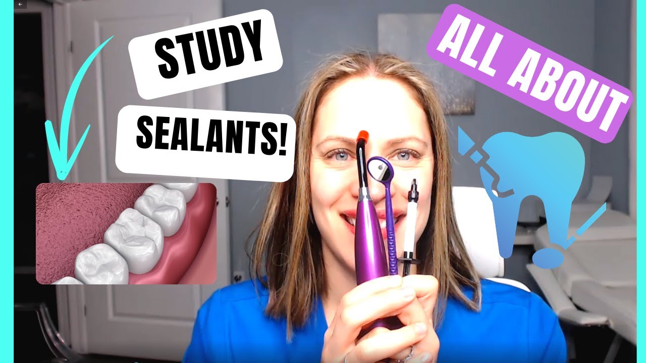 Study the Dental Sealant Procedure with Me