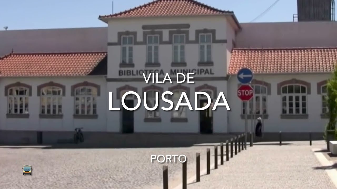 Vila de Lousada - Porto