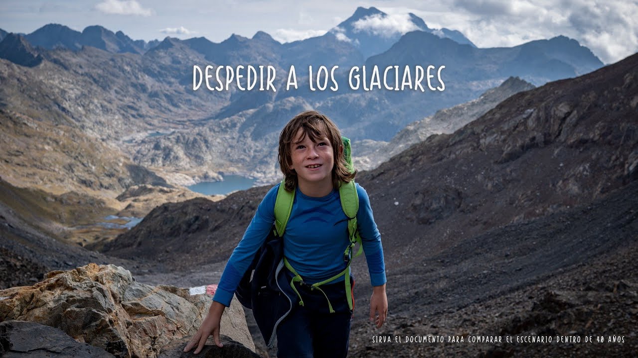 Despedir a los Glaciares. #cop26