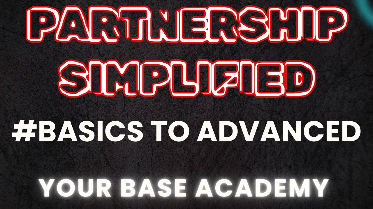 PARTNERSHIP ACCOUNTS 🔥 | Complete Basics for Exams | Class 12 | Your Base Academy | 2025