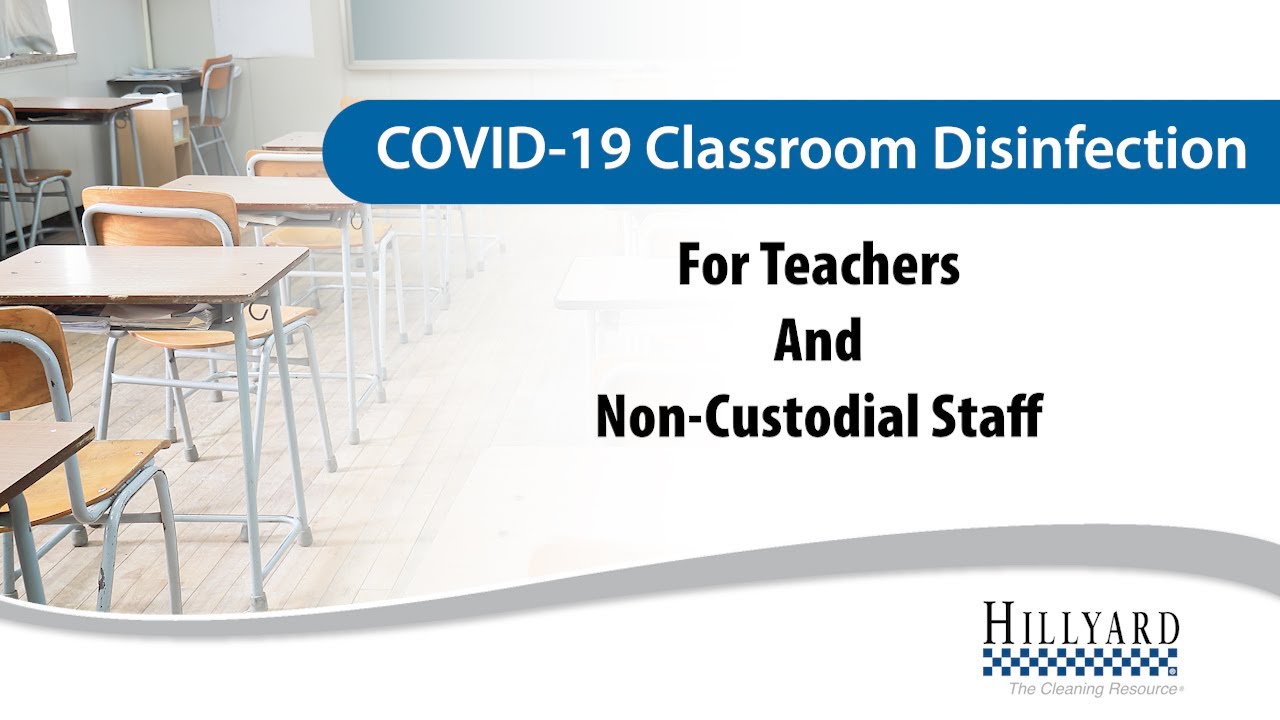 COVID Classroom Disinfection - For Teachers
