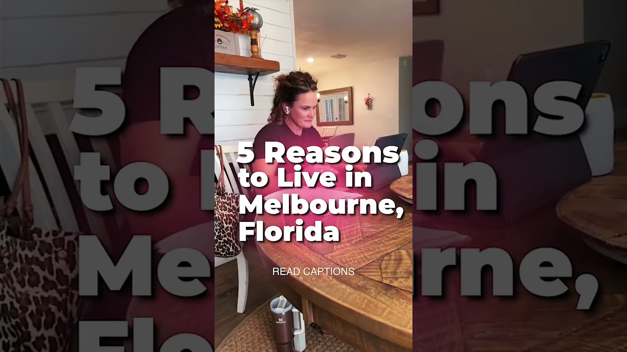 5 Reasons to Live in Melbourne, Florida 🚀🌴