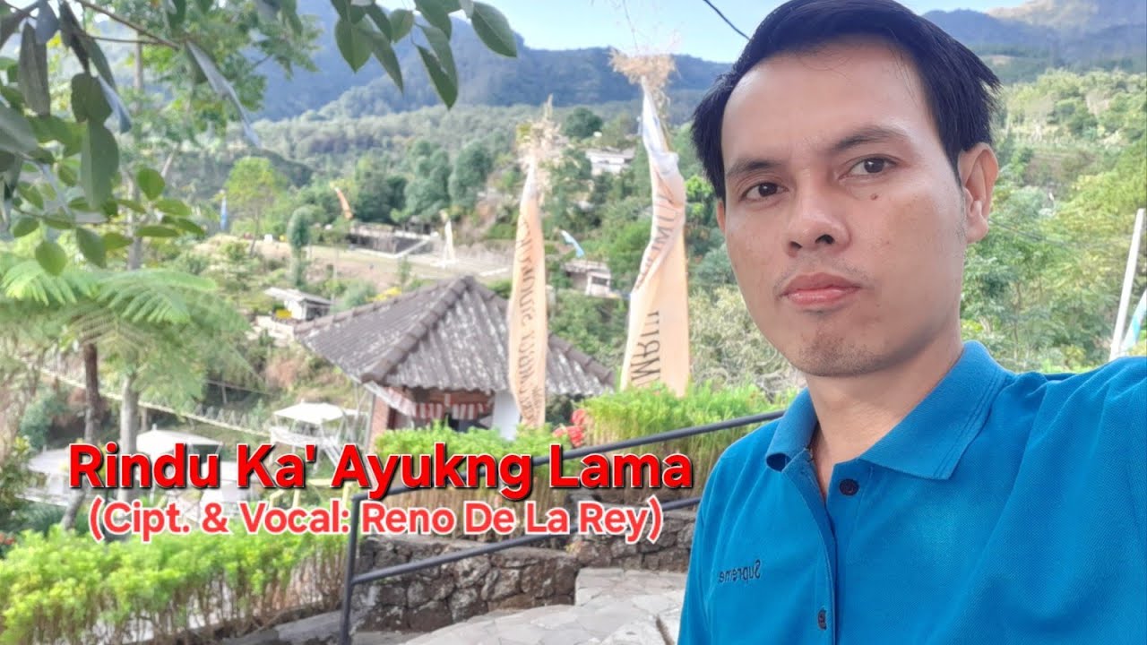 Rindu Ka' Ayukng Lama